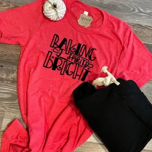 Baking Spirits Bright Tee