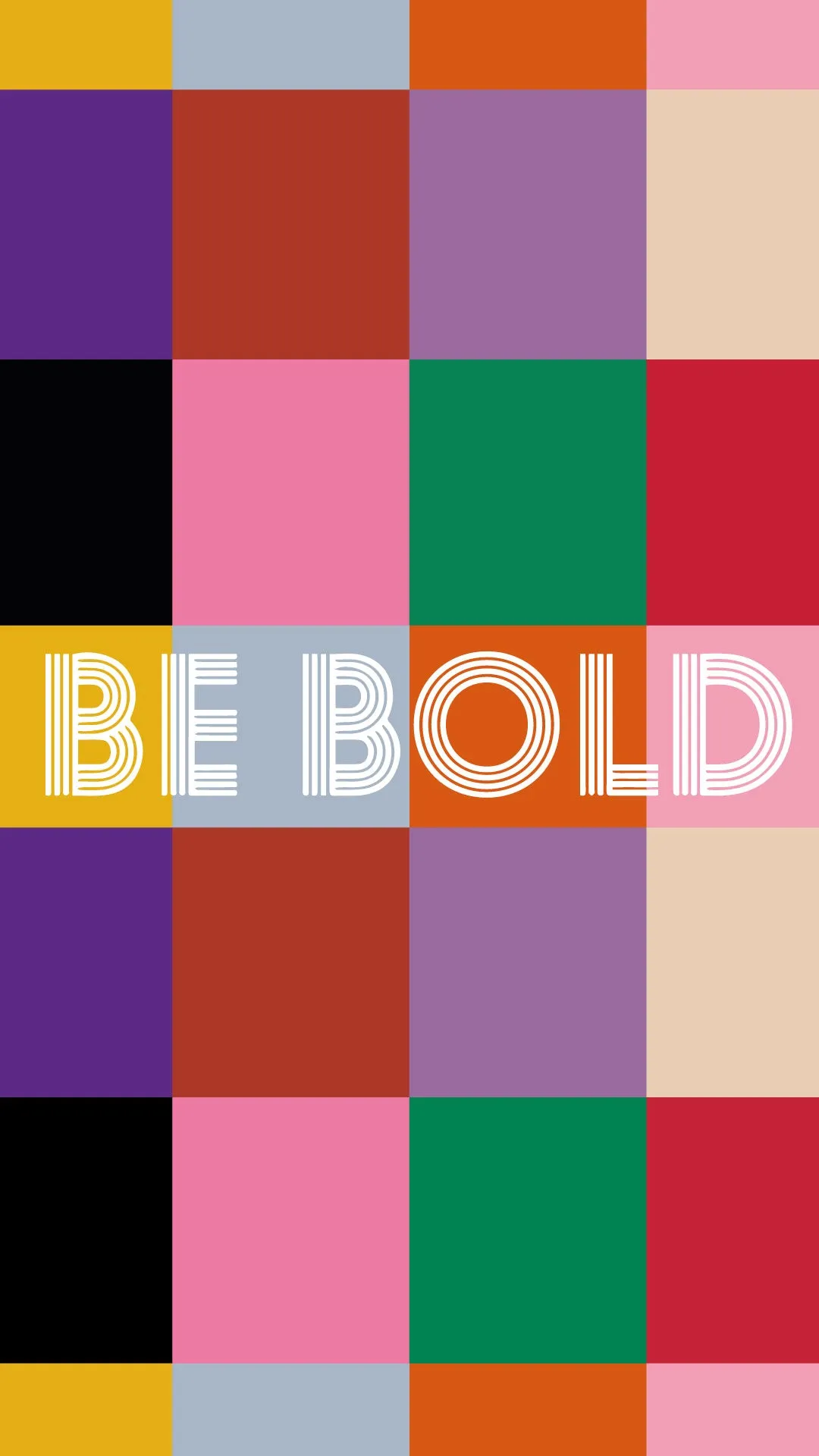 BE BOLD