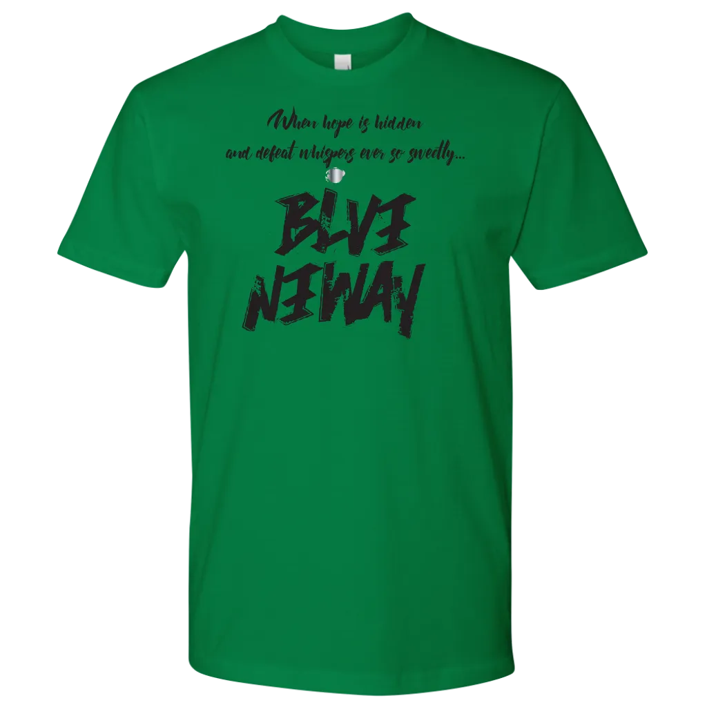 Believe Anyway Be Bold Mens Shirt