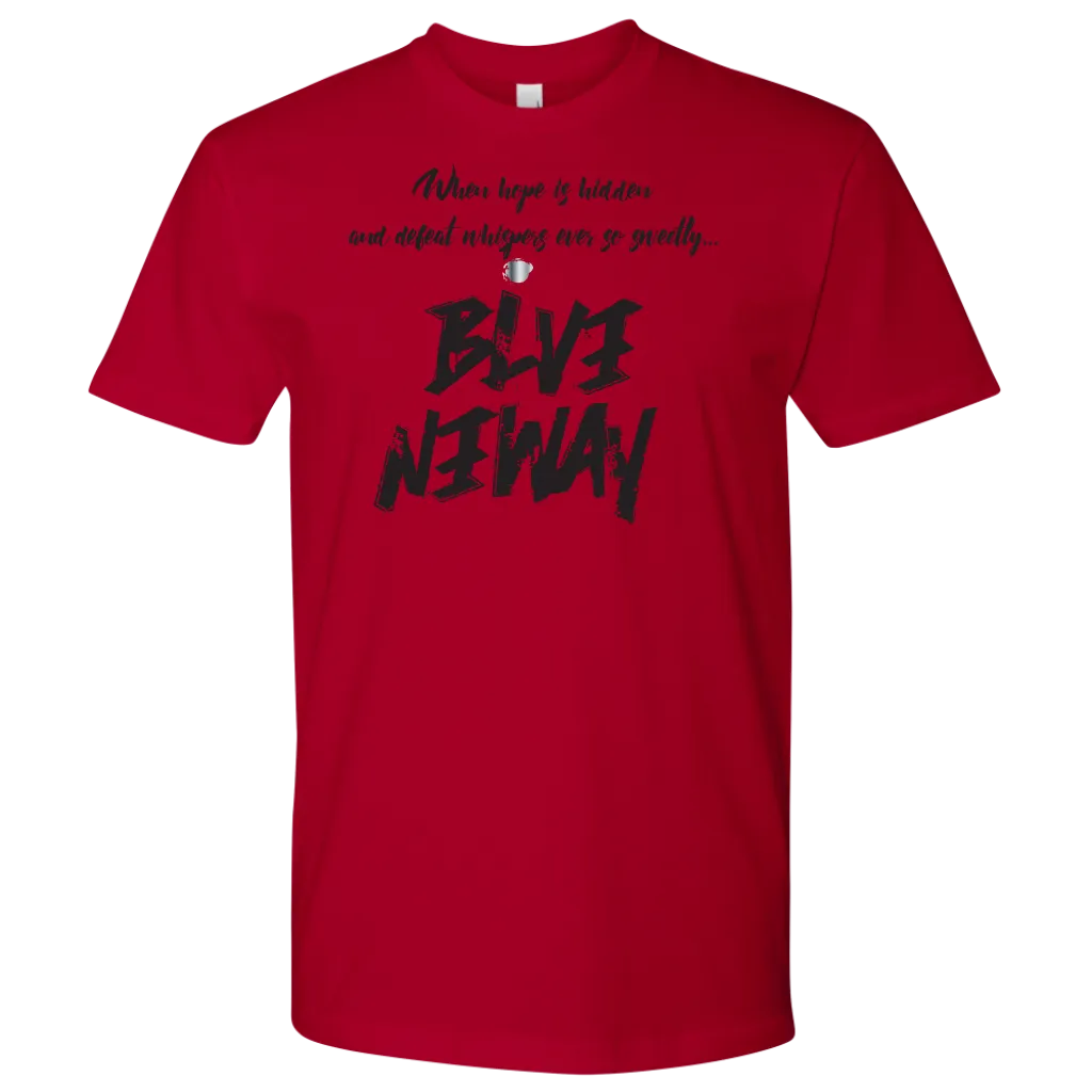 Believe Anyway Be Bold Mens Shirt