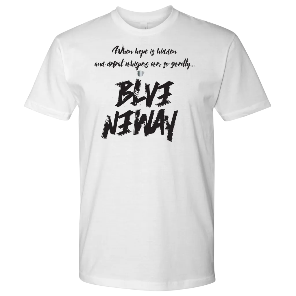 Believe Anyway Be Bold Mens Shirt