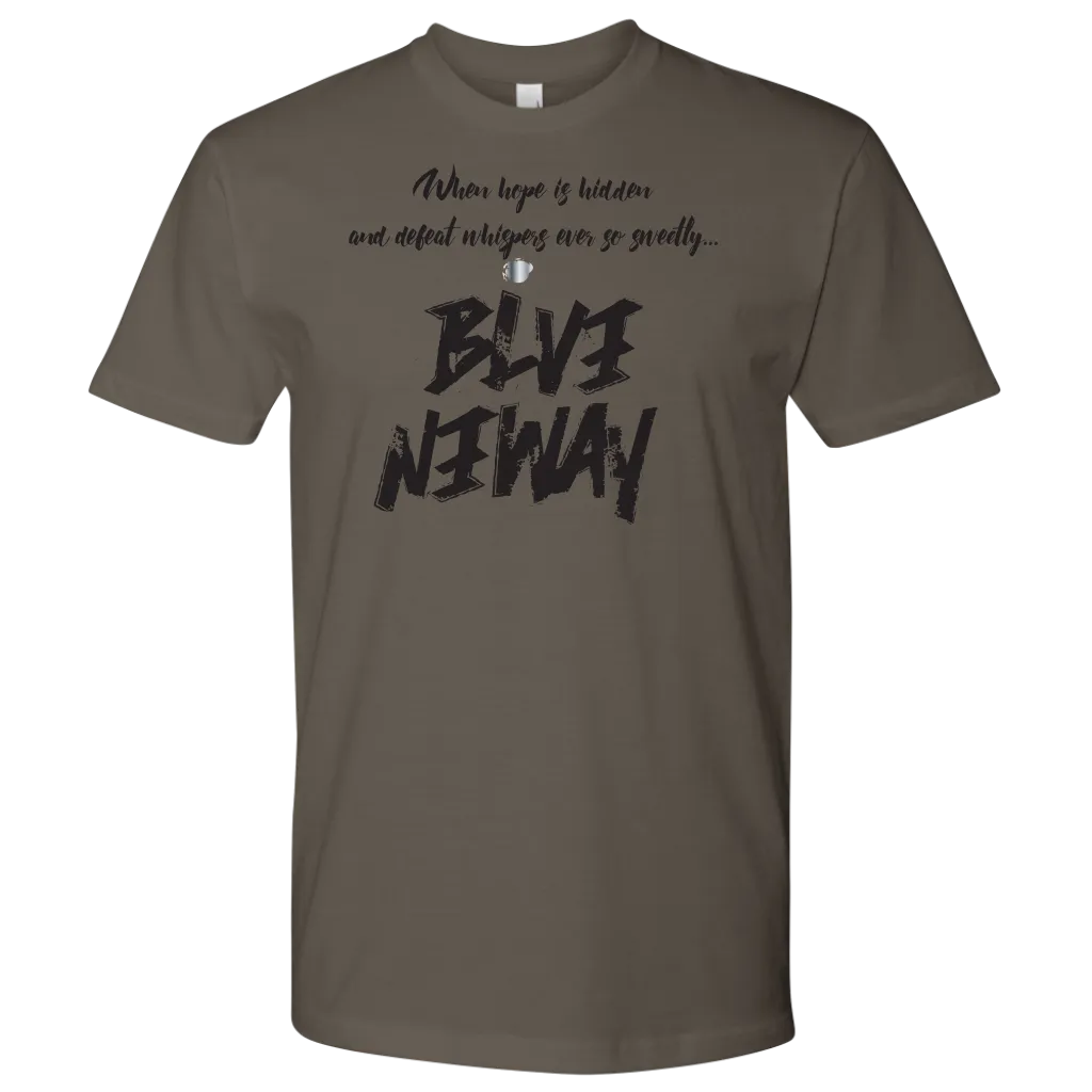 Believe Anyway Be Bold Mens Shirt