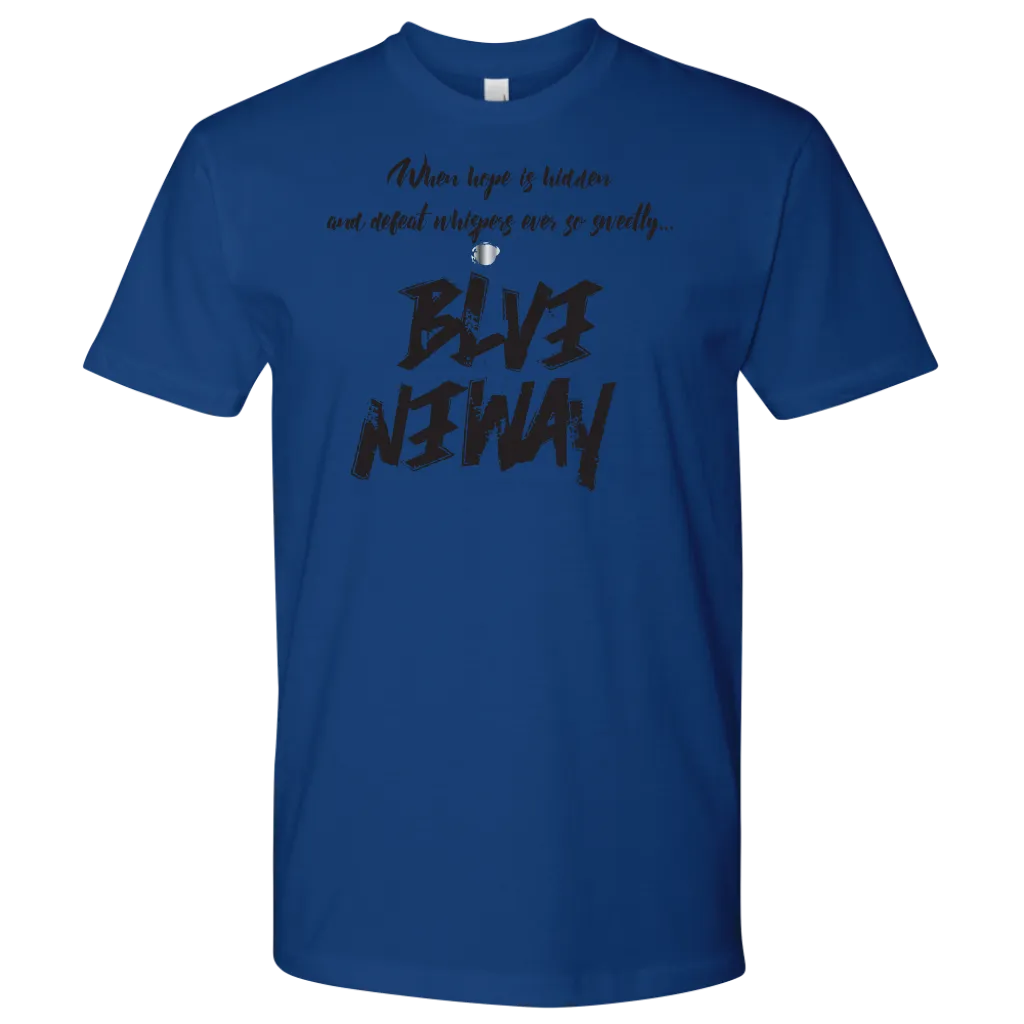 Believe Anyway Be Bold Mens Shirt