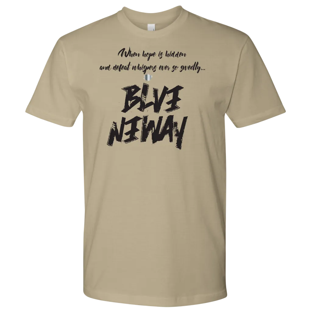 Believe Anyway Be Bold Mens Shirt