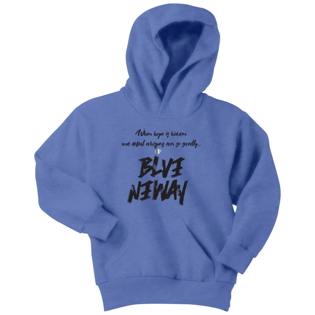 Believe Anyway Be Bold Youth Hoodie