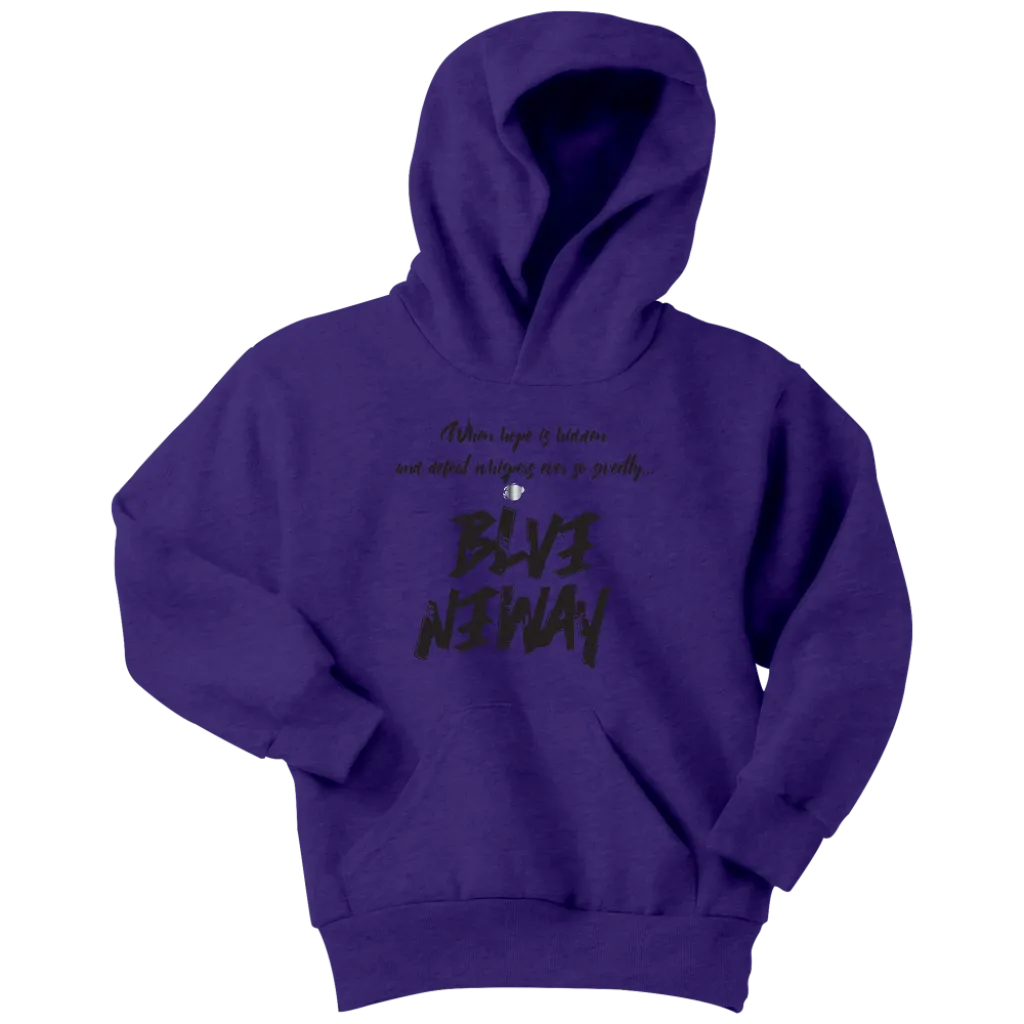 Believe Anyway Be Bold Youth Hoodie