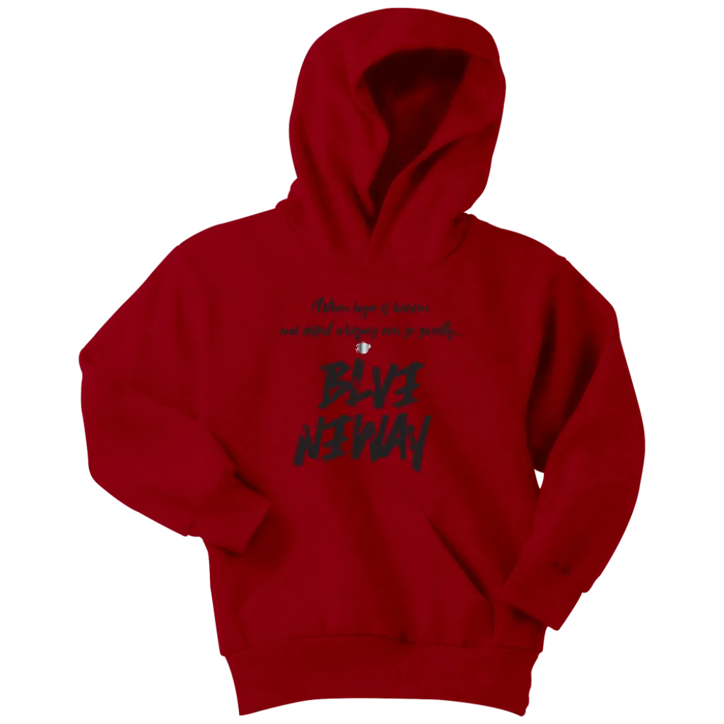 Believe Anyway Be Bold Youth Hoodie