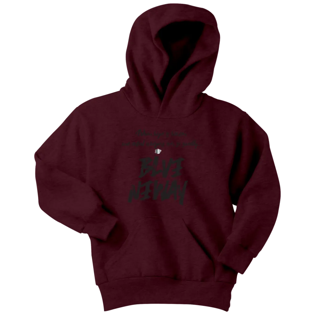 Believe Anyway Be Bold Youth Hoodie