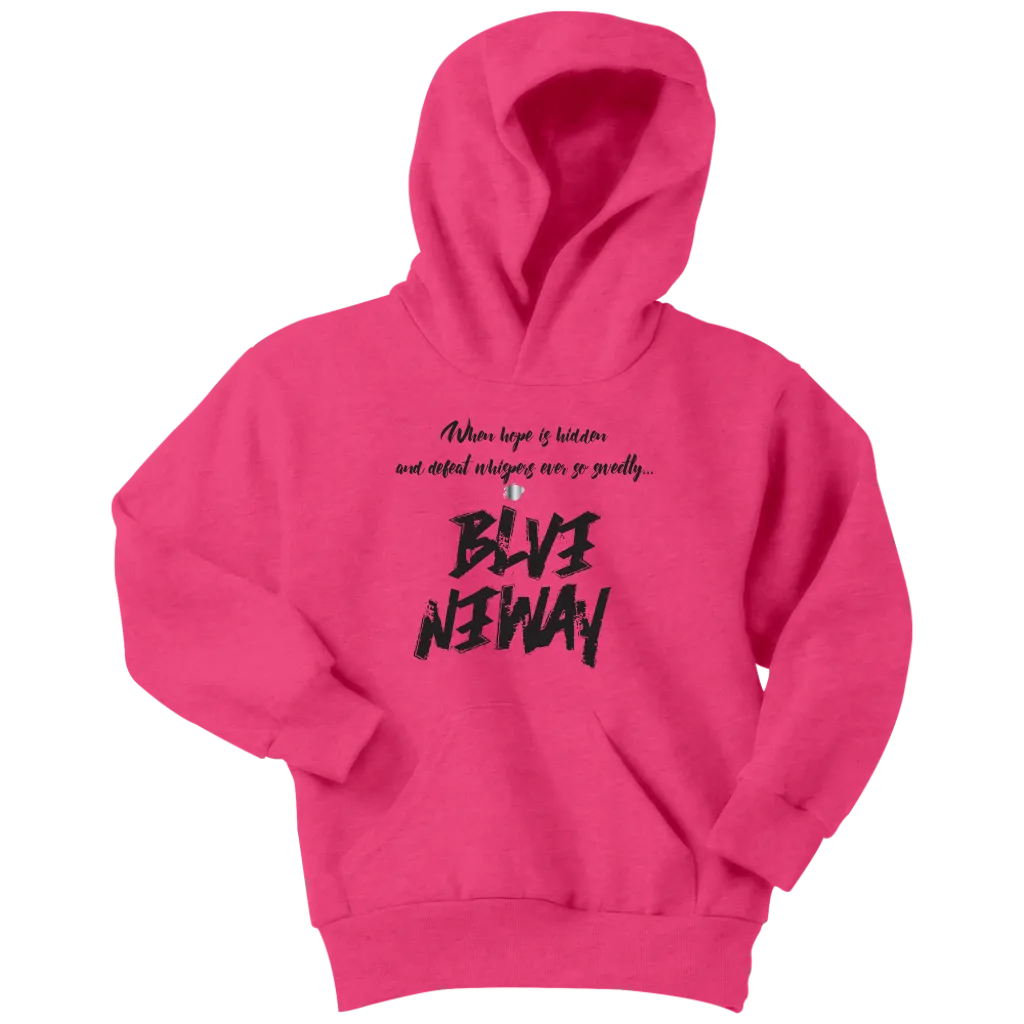 Believe Anyway Be Bold Youth Hoodie