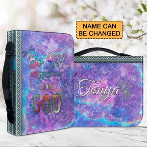 Christianartbag Bible Cover, Be Still And Know That I Am GOD Personalized Bible Cover, Personalized Bible Cover, Christmas Gift, CABBBCV02260923.