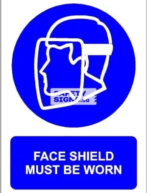 Face Shield Must Be Worn (M004_PVC)