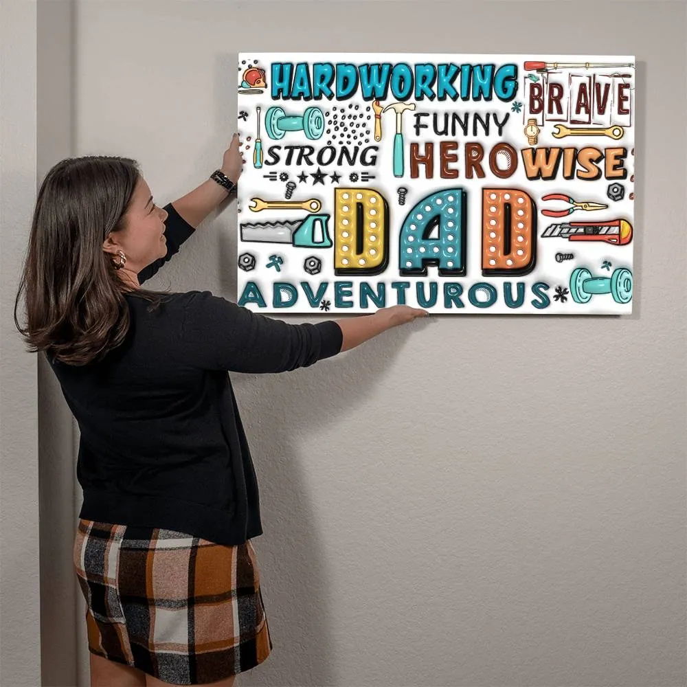 Inflated 3D Effect - To My Dad - High Gloss Metal Art