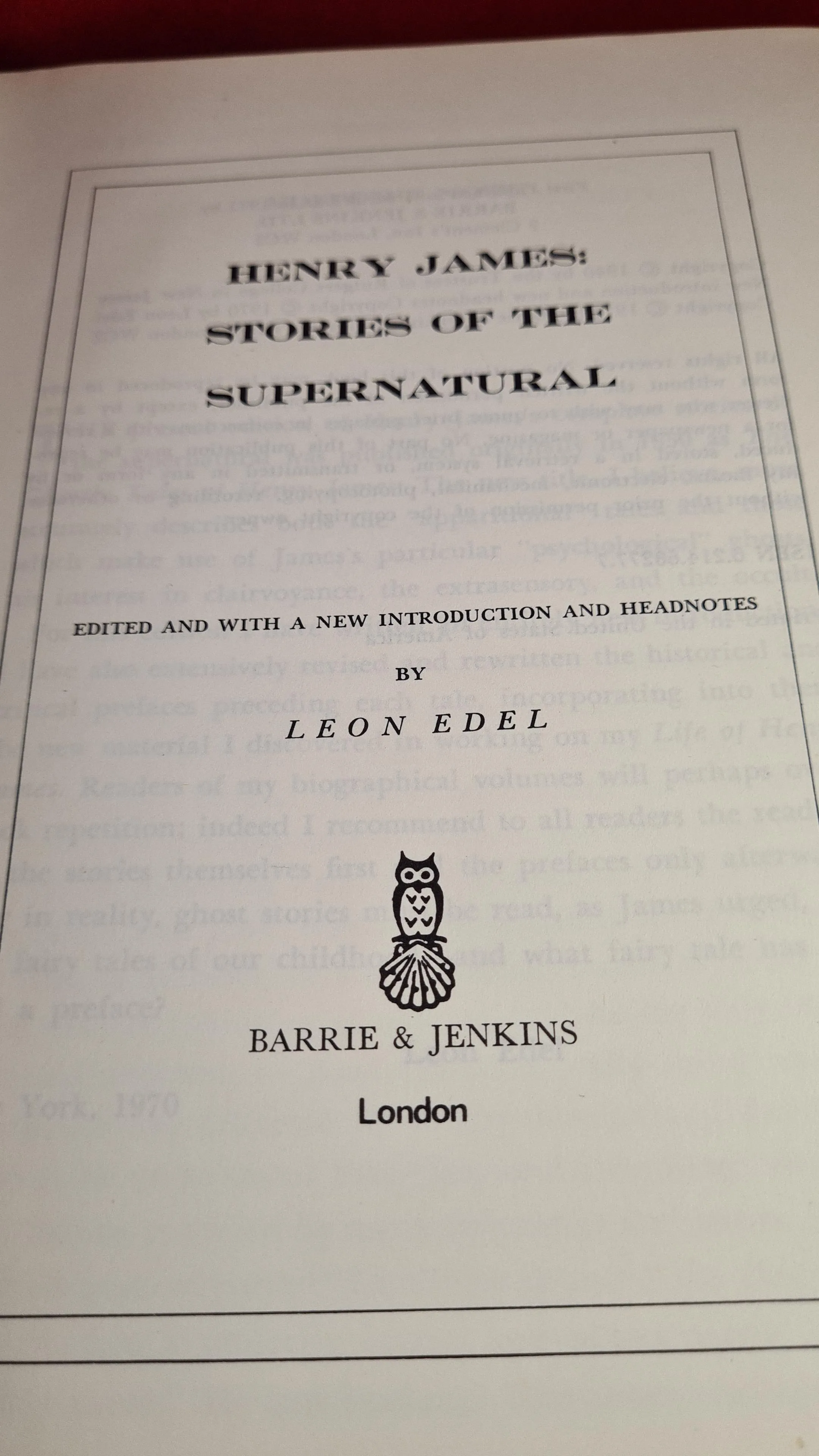 Leon Edel - Henry James: Stories of the Supernatural, Barrie, 1971, 1st UK Edition