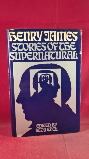 Leon Edel - Henry James: Stories of the Supernatural, Barrie, 1971, 1st UK Edition