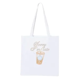Monogrammed 'Sorry I'm Late' Tote Bag