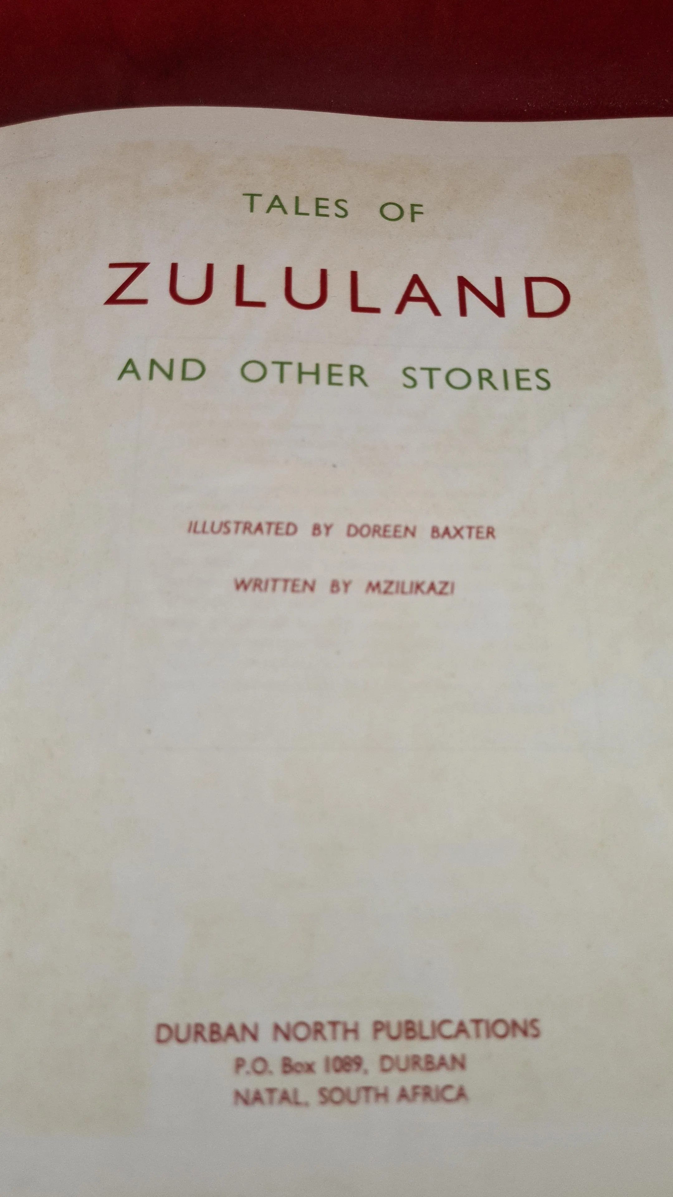 Mzilikazi - Tales of Zululand & other stories, Durban, 1953, First Edition