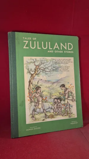 Mzilikazi - Tales of Zululand & other stories, Durban, 1953, First Edition