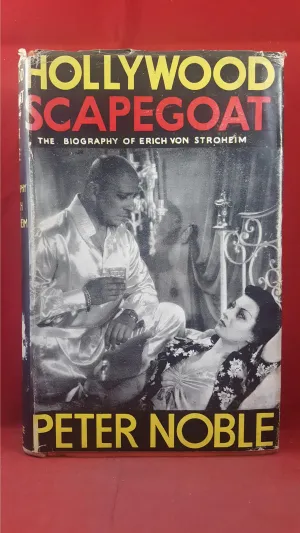 Peter Noble -Hollywood Scapegoat-Erich von Stroheim, Fortune Press, 1950, First Edition
