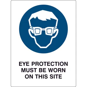 Safety Sign - Eye protection must be worn on this site