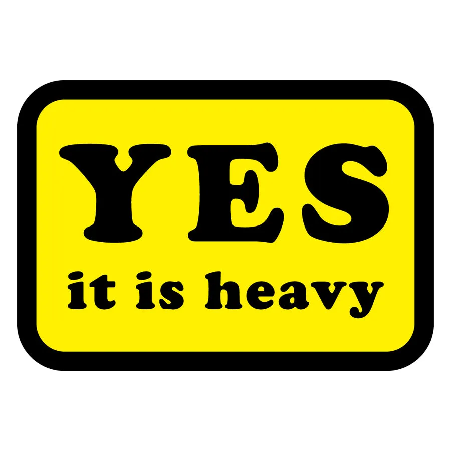 Yes it is Heavy Sticker